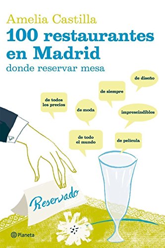 100 restaurantes en Madrid donde reservar mesa (Prácticos)