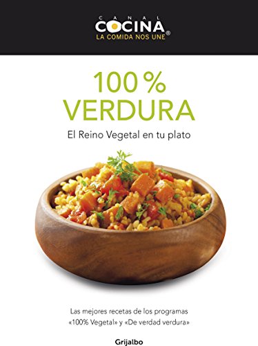 100% verdura: El reino vegetal en tu plato