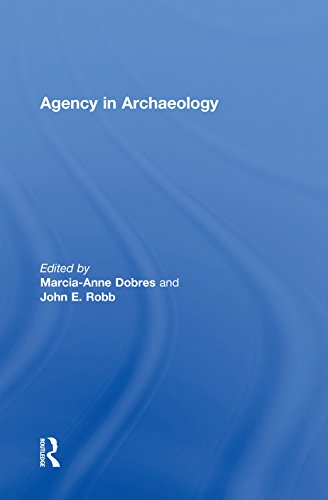 Agency in Archaeology (English Edition)