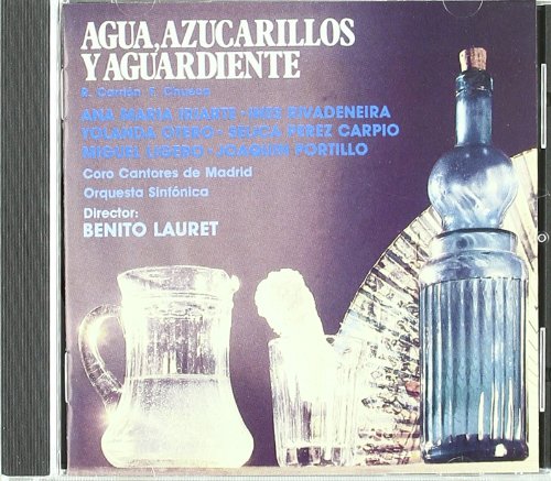 Agua, Azucarillos Y Aguardiente