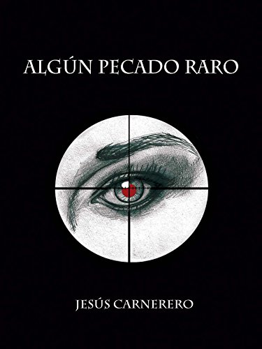 Algún pecado raro (Novela negra a ritmo de rock)