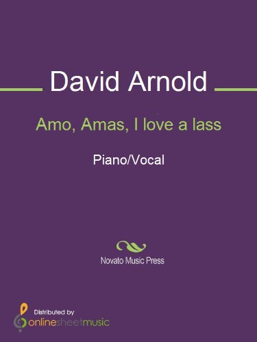 Amo, Amas, I love a lass (English Edition)