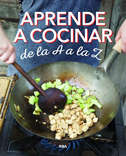 Aprende a cocinar de la A a la Z (PRACTICA)