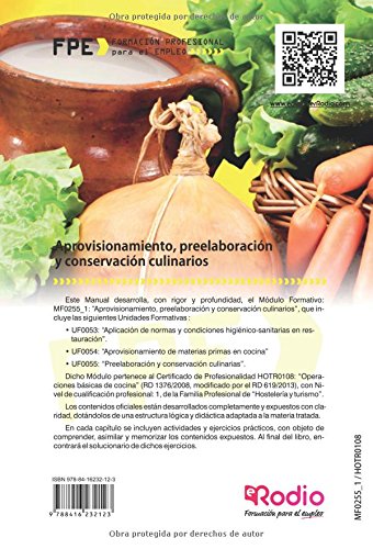 Aprovisionamiento, preelaboración y conservación culinarios. Operaciones básicas de cocina: Operaciones básicas de cocina (Formacion Profesional Empleo)