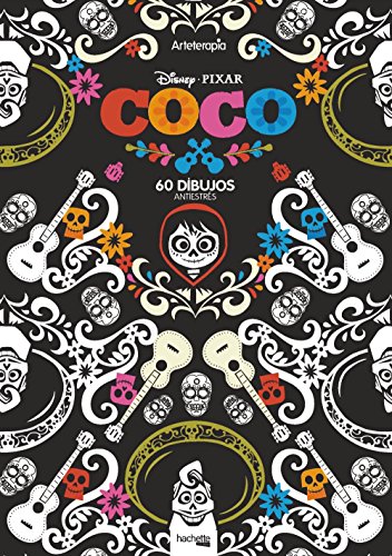 Arteterapia. Coco (Hachette Heroes - Disney - Arteterapia)