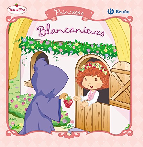 Blancanieves: Princesas (Castellano - Bruño - Tarta De Fresa) de Megan E. Bryant (5 oct 2009) Tapa dura
