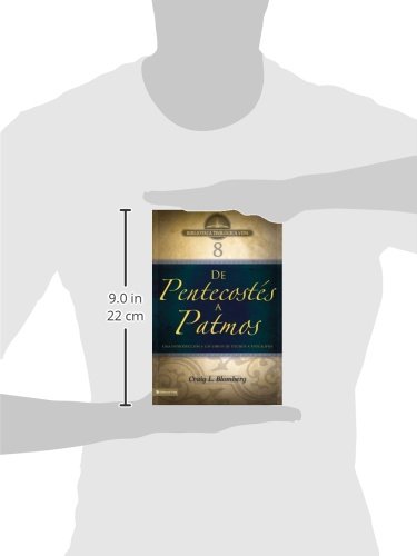 BTV # 08: De Pentecostes a Patmos: Una Introduccion a Los Libros De Hechos a Apocalipsis: Una Introducción a Los Libros de Hechos a Apocalipsis (Biblioteca Teologica Vida)