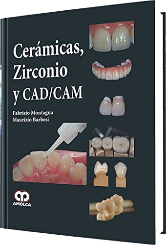 CERAMICAS, ZIRCONIO Y CAD/CAM