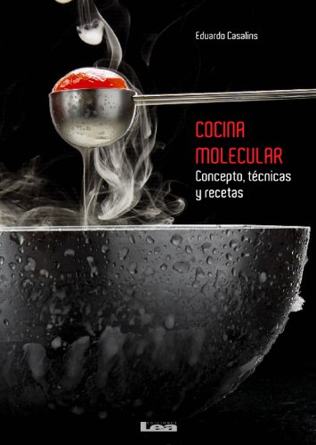 Cocina molecular: Conceptos, técnicas y recetas