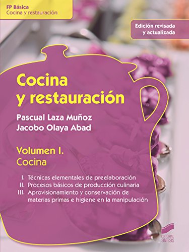 Cocina y restauración. Volumen 1: Cocina (edición revisada y actualizada): 8 (Hostelería y Turismo)