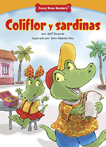 Coliflor y sardinas (Squid and Pickles): Using Good Manners (Funny Bone Readers ™ — en español)