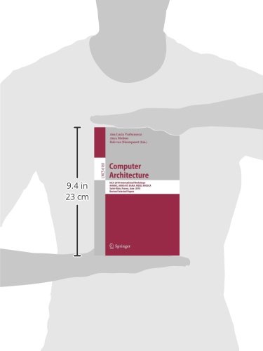 Computer Architecture: ISCA 2010 International Workshops A4MMC, AMAS-BT, EAMA, WEED, WIOSCA, Saint-Malo, France, June 19-23, 2010, Revised Selected Papers (Lecture Notes in Computer Science)