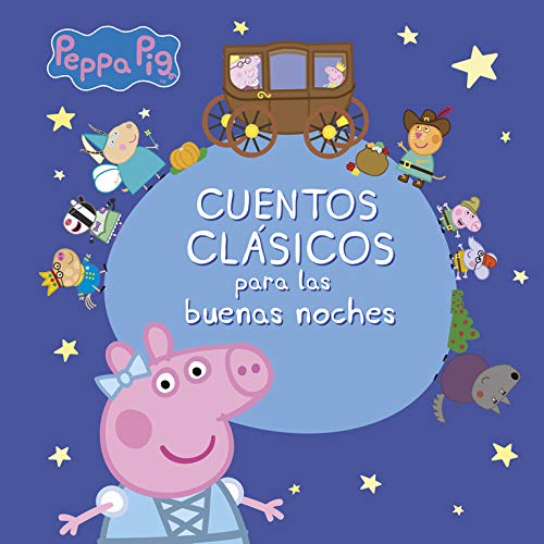 Cuentos cl#sicos para las buenas noches (Peppa Pig)