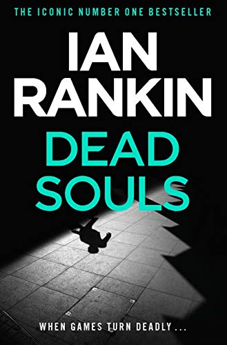 Dead Souls (Inspector Rebus Book 10) (English Edition)