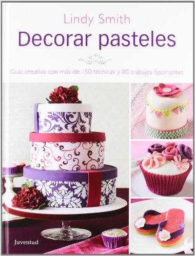 Decorar pasteles (Repostería de diseño)