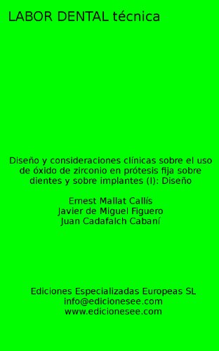 Diseño y consideraciones clínicas sobre el uso de óxido de zirconio en prótesis fija sobre dientes y sobre implantes (I): Diseño (Labor Dental Técnica nº 13)