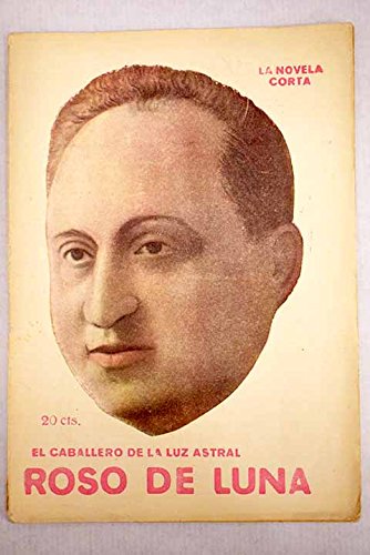 EL CABALLERO DE LA LUZ ASTRAL (La incásica aventura de Gil Beltrán de Garcerán)