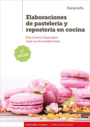 Elaboraciones de pastelería y repostería en cocina 2.ª edición 2019