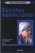 Escritos esenciales de la Madre Teresa de Calcuta: Introducción y edición: Jean Maalouf: 140 (Pozo de Siquem)