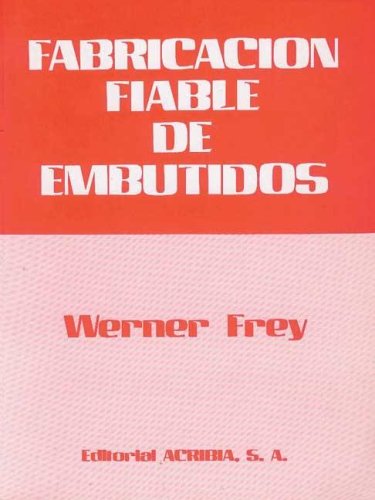 Fabricación fiable de embutidos