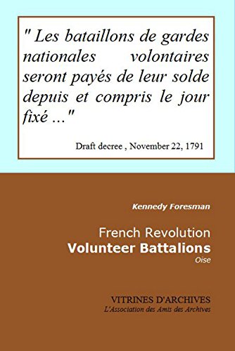 French Revolution - Volunteer Battalions: Oise (Vitrines d'Archives Book 53) (English Edition)