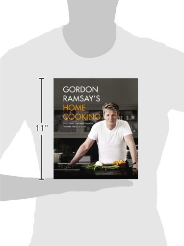 GORDON RAMSAYS HOME COOKING: Everything You Need to Know to Make Fabulous Food