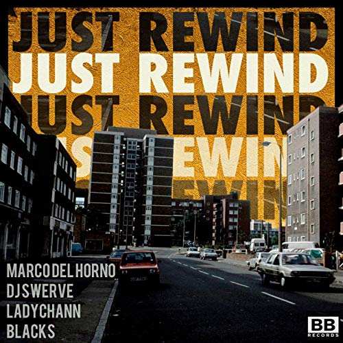 Just Rewind (Marco Del Horno vs. DJ Swerve) (Kutz Remix)