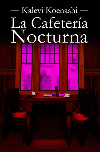 La Cafetería Nocturna (Saga principal de Gróteslan nº 1)