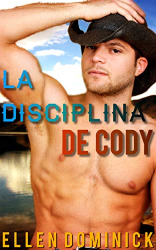 La Disciplina de Cody: Las Reglas de un Vaquero