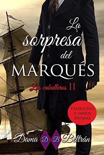 La Sorpresa del Marqués (Caballeros nº 2)