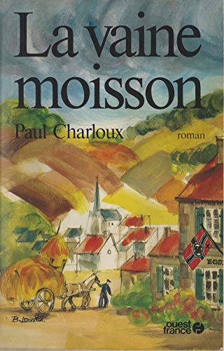 La vaine moisson (French Edition)