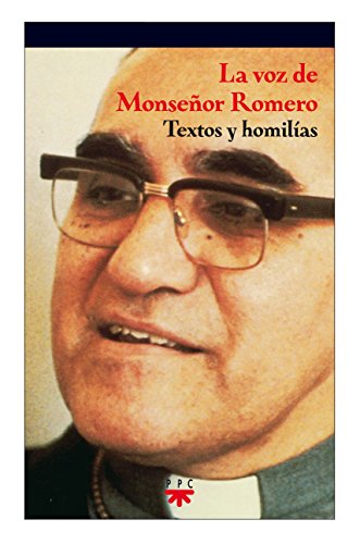 La Voz De Monseñor Romero: Textos y homilías: 89 (GP Actualidad)