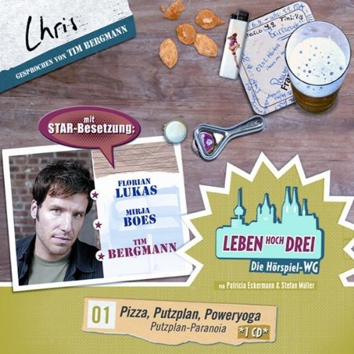 Leben Hoch Drei 1-Chris,Pizza,Putzplan,