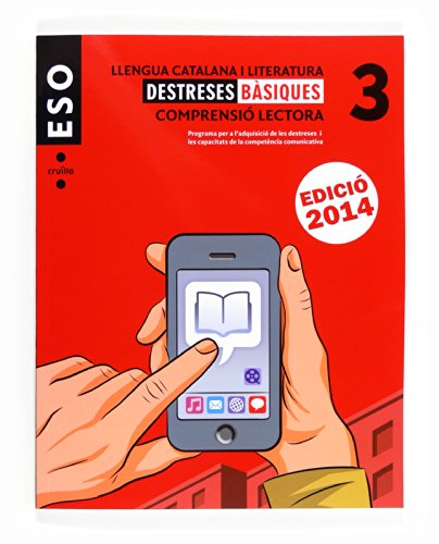 Llengua catalana i literatura. Comprensió lectora. Destreses bàsiques 3. ESO. Edició 2014 - 9788466135726