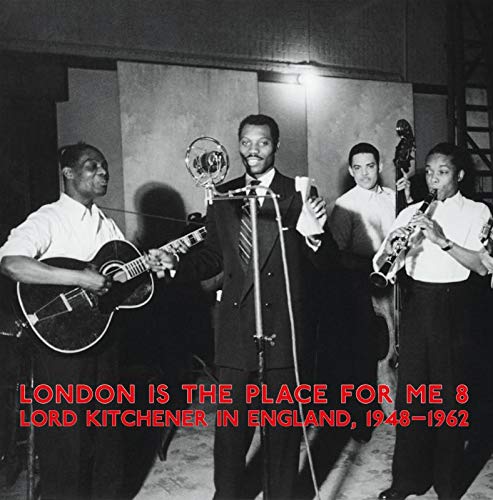 London Is The Place For Me 8 - Lord Kitchener In England 1948-1962 [Vinilo]