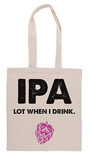 Luxogo IPA Lot When I Drink Funny Drinking Beer Bolsa De Compras Groceries Beige Shopping Bag