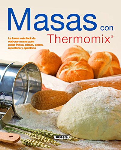 Masas Con Thermomix (El Rincón Del Paladar)