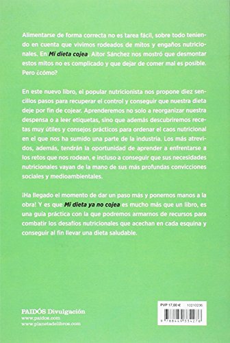 Mi dieta ya no cojea: La guía práctica para comer sano sin complicaciones (Divulgación)