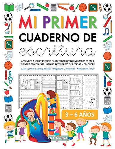 Mi primer cuaderno de escritura: Aprender a leer y escribir el abecedario y los números es fácil y divertido con este libro de actividades de repasar ... Mayúsculas y Minúsculas | Números del 1 al 20