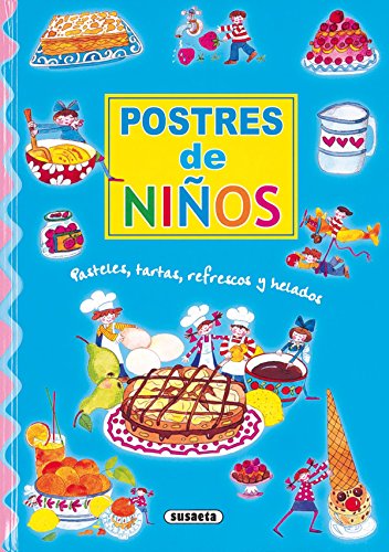 Mis primeras recetas de repostería : (postres, tartas, refrescos y helados) (Adivinanzas Y Chistes)