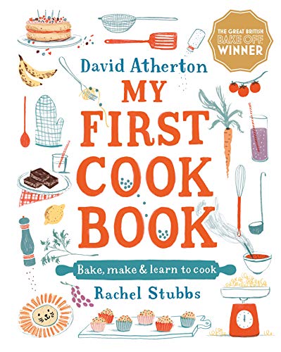 My First Cook Book: Bake, Make and Learn to Cook