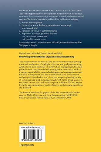 New Developments in Multiple Objective and Goal Programming: 638 (Lecture Notes in Economics and Mathematical Systems)