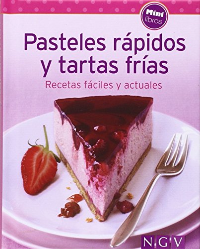 Pasteles Rápidos Y Tartas Frias (Minilibros de cocina)