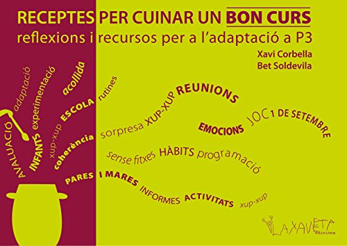 Receptes per cuinar un bon curs: Reflexions i recursos per a l'adaptació a P3 (Catalan Edition)