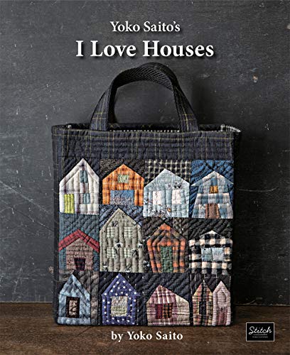 Saito, Y: Yoko Saito's I Love Houses