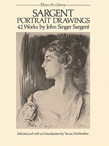 Sargent Portrait Drawings: 42 Works (Dover Fine Art, History of Art) (English Edition)