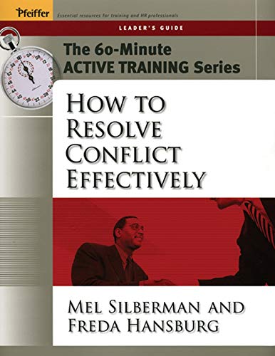 Silberman, M: 60-Minute Active Training Series: How to Resol: Leader's Guide