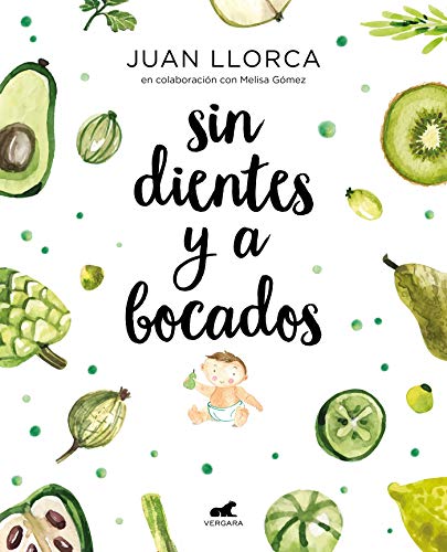 Sin dientes y a bocados (Libro pr#ctico)