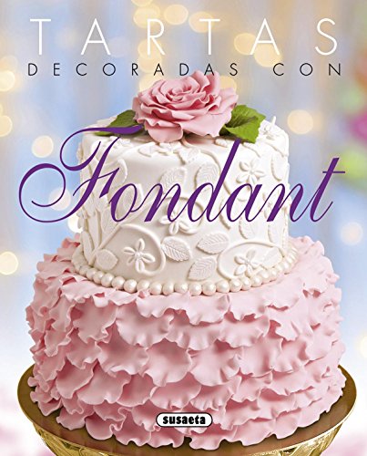 Tartas decoradas con fondant (El Rincón Del Paladar)