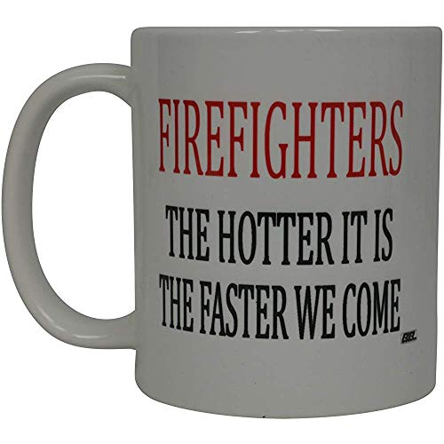 Taza de café del bombero El más caliente es más rápido Venimos Taza de la novedad Idea de regalo Bombero FD Departamento de bomberos